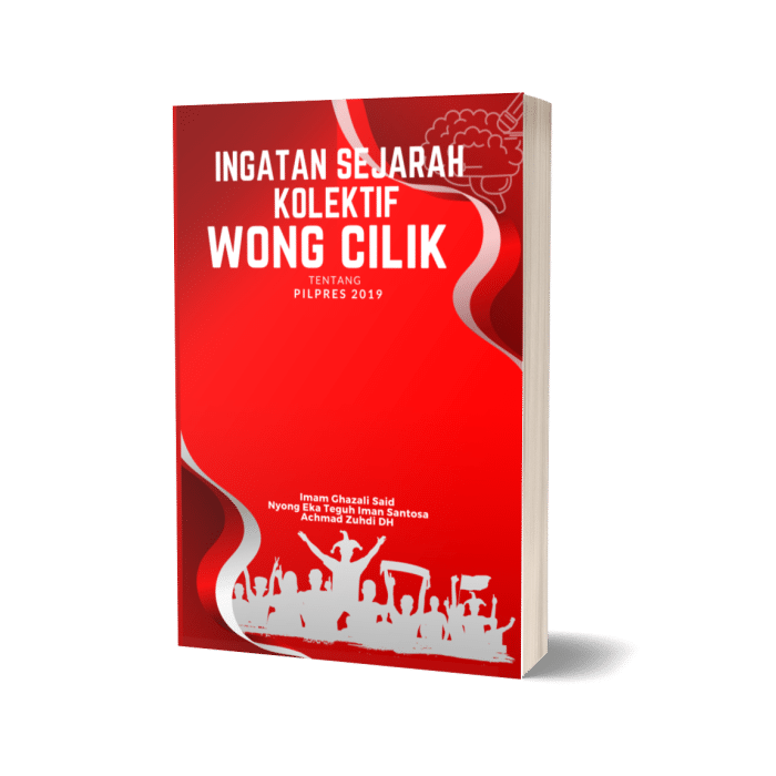 Ingatan Sejarah Kolektif Wong Cilik Tentang Pilpres 2019
